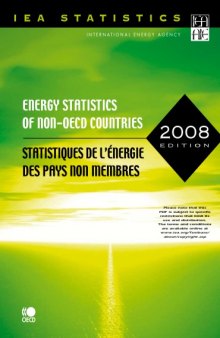 Energy statistics of non-OECD countries = Statistiques de l’énergie des pays non-membres.