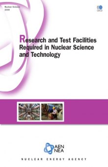Research and test facilities required in nuclear science and technology