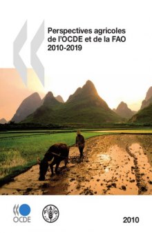 Perspectives agricoles de l’ocde et de la fao 2010.