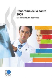 Panorama de la santé 2009 : Les indicateurs de l’OCDE.