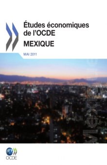 Études économiques de l’OCDE : Mexique 2011.