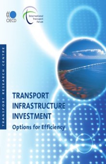 Transport infrastructure investment : options for efficiency