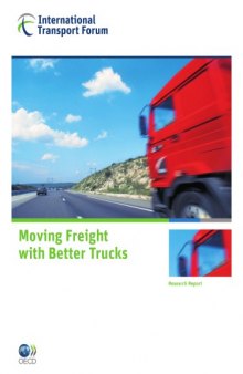 Moving Freight with Better Trucks : Improving Safety, Productivity and Sustainability.