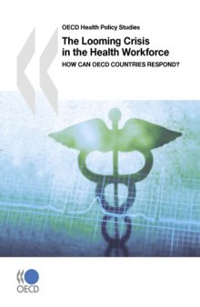 Looming Crisis in the Health Workforce: How Can OECD Countries Respond?
