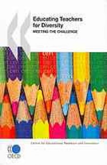 Education teachers for diversity : meeting the challenge