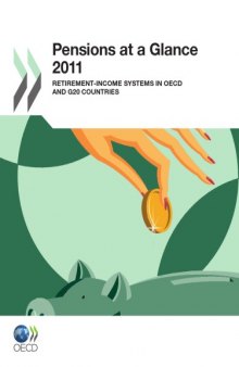 Pensions at a Glance 2011 : Retirement-income Systems in OECD and G20 Countries.