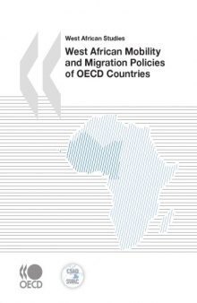West African Mobility and Migration Policies of OECD Countries.