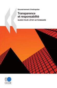 Transparence et responsabilité : Guide pour l’État actionnaire.