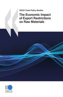 The Economic Impact of Export Restrictions on Raw Materials.