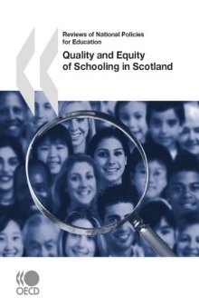 Reviews of National Policies for Education Quality and Equity of Schooling in Scotland.