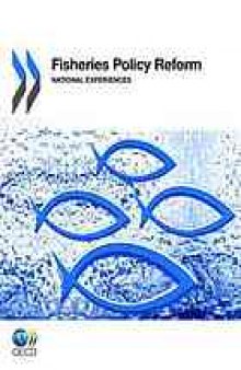 Fisheries Policy Reform : National Experiences.