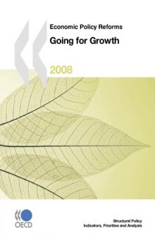 Economic Policy Reforms : Going for Growth 2008.