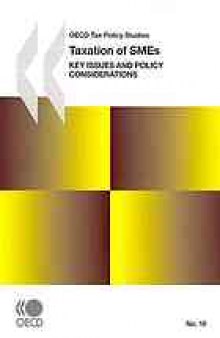 OECD Tax Policy Studies Taxation of SMEs : Key Issues and Policy Considerations.