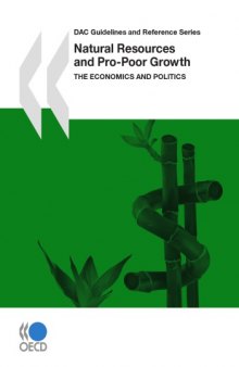 Natural Resources and Pro-Poor Growth : the Economics and Politics.