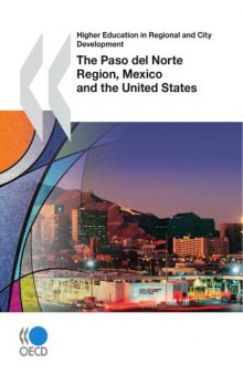 Higher Education in Regional and City Development: Paso del Norte, Mexico and the United States 2010