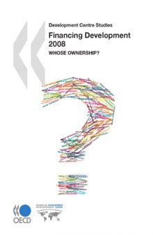 Financing development 2008 : whose ownership?