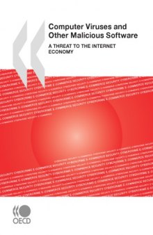 Computer viruses and other malicious software a threat to the internet