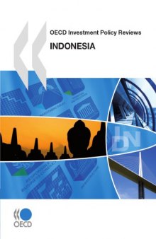 OECD investment policy reviews, Indonesia 2010.