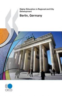 Higher Education in Regional and City Development: Berlin, Germany 2010