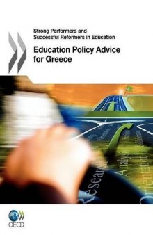 Strong performers and successful reformers in education : education policy advice for Greece