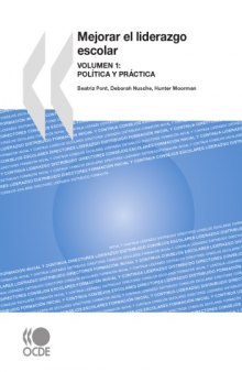 Mejorar el Liderazgo Escolar : Volumen 1: PolíTica y PráCtica.