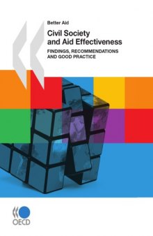 Better Aid Civil Society and Aid Effectiveness : Findings, Recommendations and Good Practice.