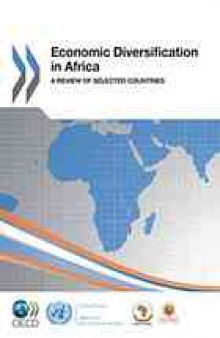 Economic diversification in Africa : a review of selected countries.