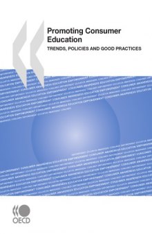 Promoting consumer education : trends, policies, and good practices.