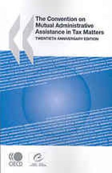 The Convention on Mutual Administrative Assistance in Tax Matters.