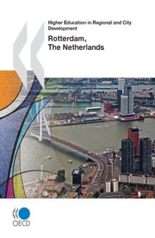 Higher Education in Regional and City Development: Rotterdam, The Netherlands 2010