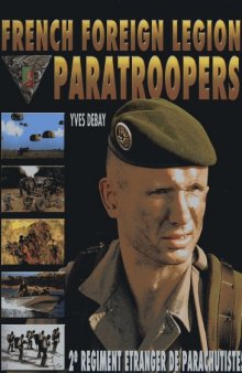 The 2e REP  French Foreign Legion Paratroopers