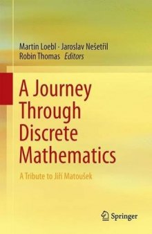 A Journey Through Discrete Mathematics: A Tribute to Jiří Matoušek