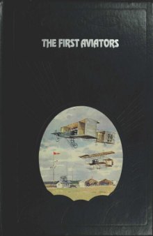 The First Aviators (The Epic of Flight)