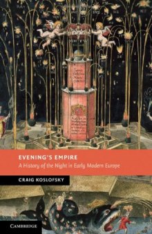 Evening’s Empire: A History of the Night in Early Modern Europe