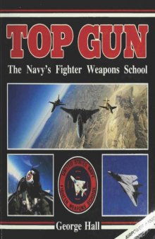 Top Gun  The Navy’s Fighter Weapons School