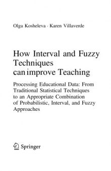 How Interval and Fuzzy Techniques can improve Teaching. Processing Educational Data