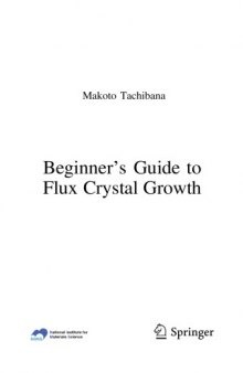 Beginner’s Guide to Flux Crystal Growth