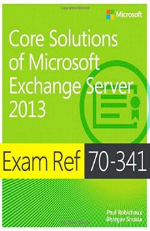 Exam Ref 70-341 Core Solutions of Microsoft Exchange Server 2013