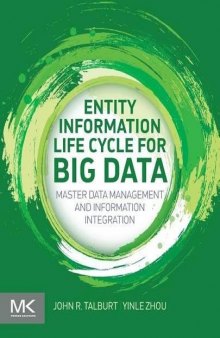 Entity Information Life Cycle for Big Data: Master Data Management and Information Integration