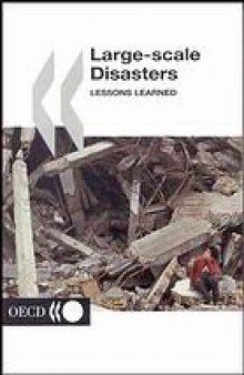 Large-scale disasters : lessons learned.