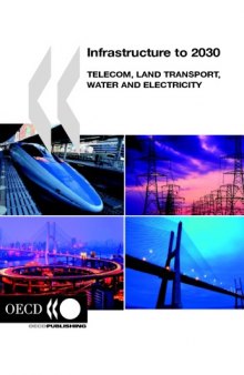 Infrastructure to 2030 : Telecom, Land Transport, Water and Electricity.