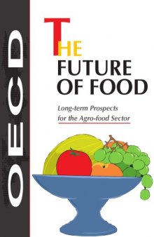 The future of food : long-term prospects for the agro-food sector.