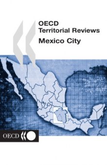 OECD territorial reviews. Mexico City.