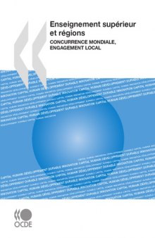 Enseignement SupRieur et rGions : Concurrence Mondiale, Engagement Local.