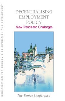 Decentralising employment policy : new trends and challenges : the Venice conference