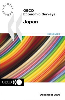 Japan : [special features: improving the efficiency of public spending, progress in regulatory reform]. 1999-2000.