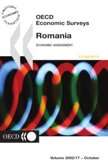 OECD economic surveys. Romania : [economic assessment], 2001-2002.