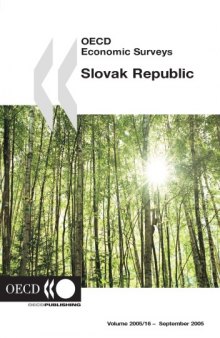 OECD Economic Surveys : Slovak Republic - Volume 2005 Issue 16.
