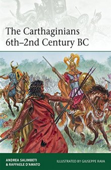 The Carthaginians, 6th–2nd Century BC