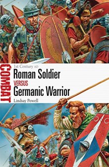 Roman Soldier vs Germanic Warrior, 1st Century AD